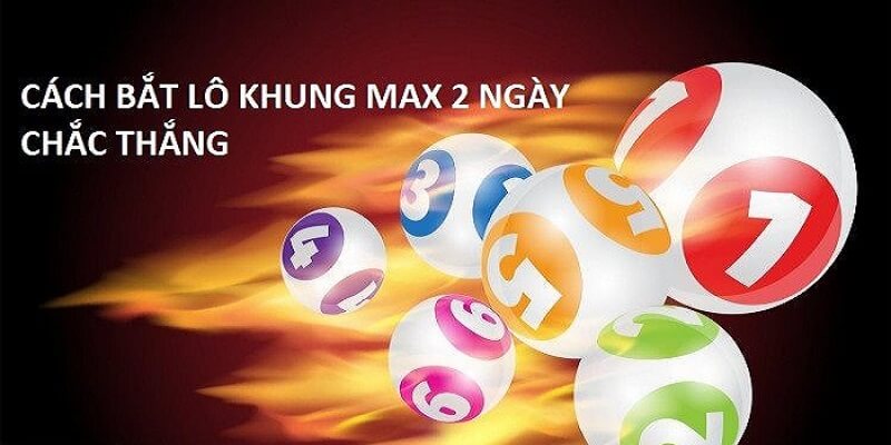 Hướng dẫn nuôi lô, Song thủ lô khung 2 ngày